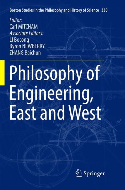 Philosophy of Engineering, East and West (Paperback, Softcover Repri)