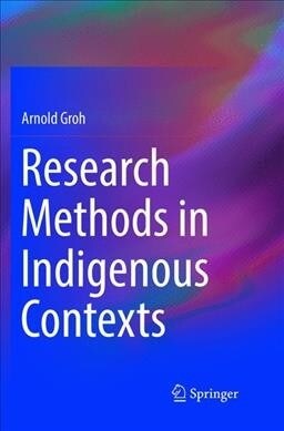 Research Methods in Indigenous Contexts (Paperback, Softcover Repri)