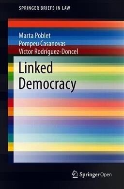 Linked Democracy: Foundations, Tools, and Applications (Paperback, 2019)