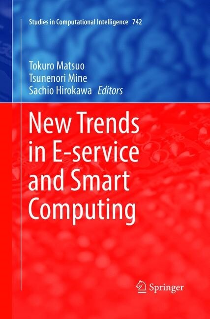 New Trends in E-Service and Smart Computing (Paperback, Softcover Repri)