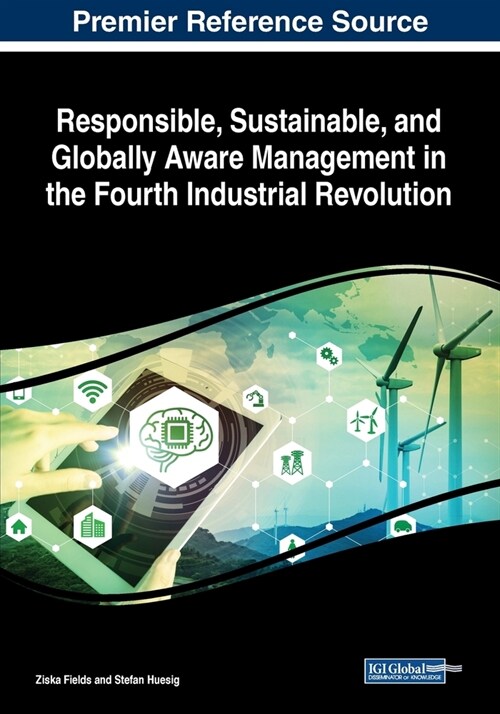 Responsible, Sustainable, and Globally Aware Management in the Fourth Industrial Revolution (Paperback)