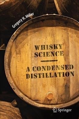 Whisky Science: A Condensed Distillation (Hardcover, 2019)