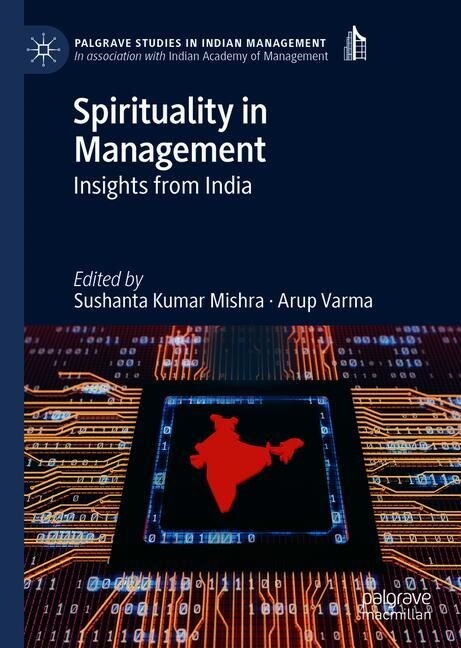 Spirituality in Management: Insights from India (Hardcover, 2019)