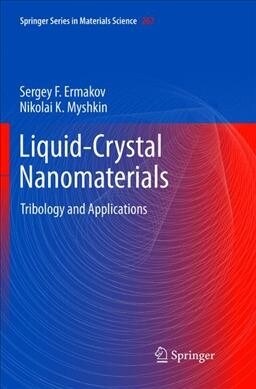 Liquid-Crystal Nanomaterials: Tribology and Applications (Paperback, Softcover Repri)