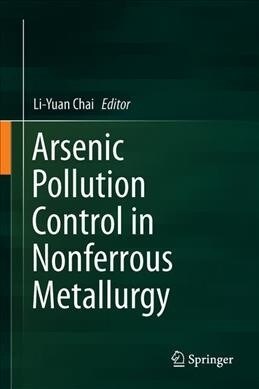 Arsenic Pollution Control in Nonferrous Metallurgy (Hardcover, 2019)