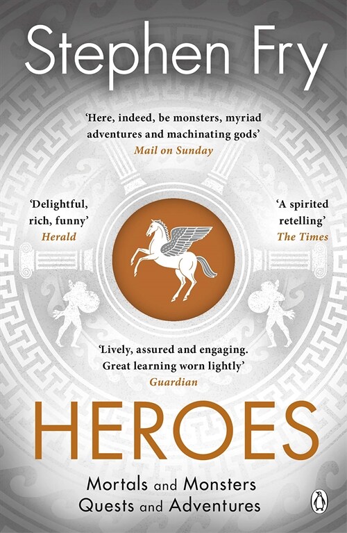 Heroes : The myths of the Ancient Greek heroes retold (Paperback)