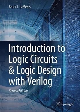 Introduction to Logic Circuits & Logic Design with Verilog (Hardcover, 2, 2019)