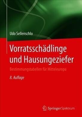 Vorratssch?linge Und Hausungeziefer: Bestimmungstabellen F? Mitteleuropa (Hardcover, 8, 8. Aufl. 2019)