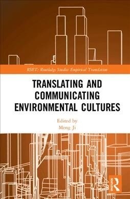 Translating and Communicating Environmental Cultures (Hardcover)