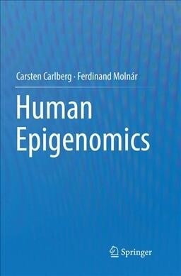 Human Epigenomics (Paperback, Softcover Repri)