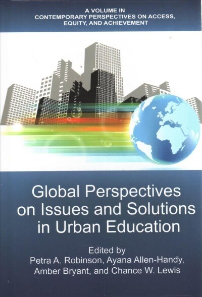Global Perspectives on Issues and Solutions in Urban Education (Hardcover)