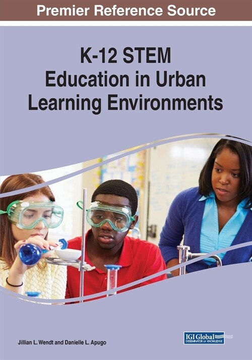 K-12 STEM Education in Urban Learning Environments (Paperback)