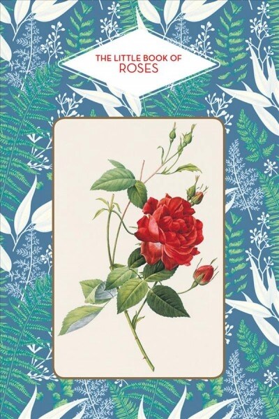 The Little Book of Roses (Hardcover)
