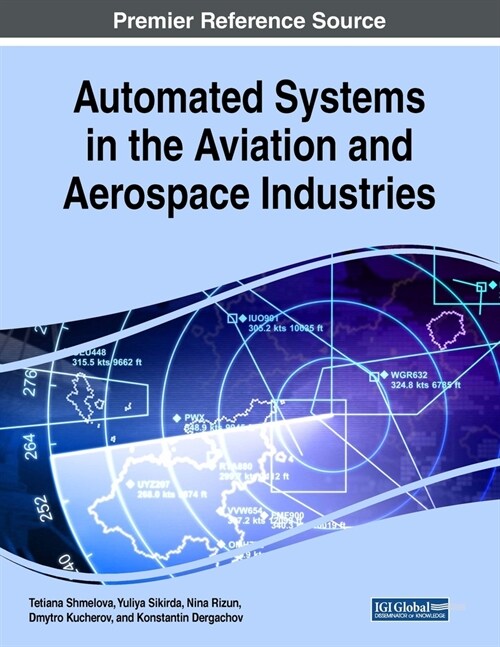 Automated Systems in the Aviation and Aerospace Industries (Paperback)