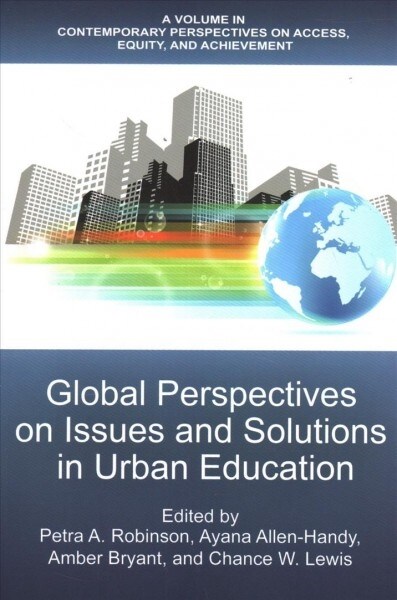 Global Perspectives on Issues and Solutions in Urban Education (Paperback)