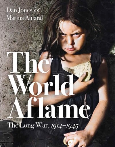 The World Aflame : The Long War, 1914-1945 (Hardcover)