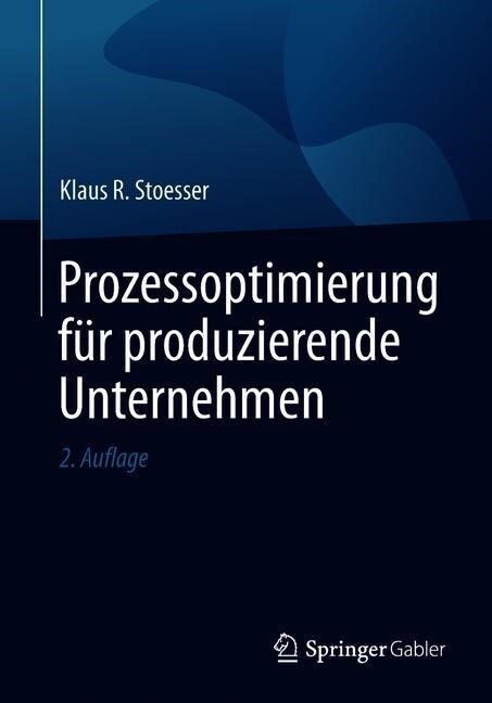 Prozessoptimierung F? Produzierende Unternehmen (Paperback, 2, 2., Akt. U. Erg)