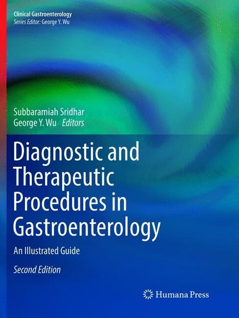 Diagnostic and Therapeutic Procedures in Gastroenterology: An Illustrated Guide (Paperback, 2, Softcover Repri)