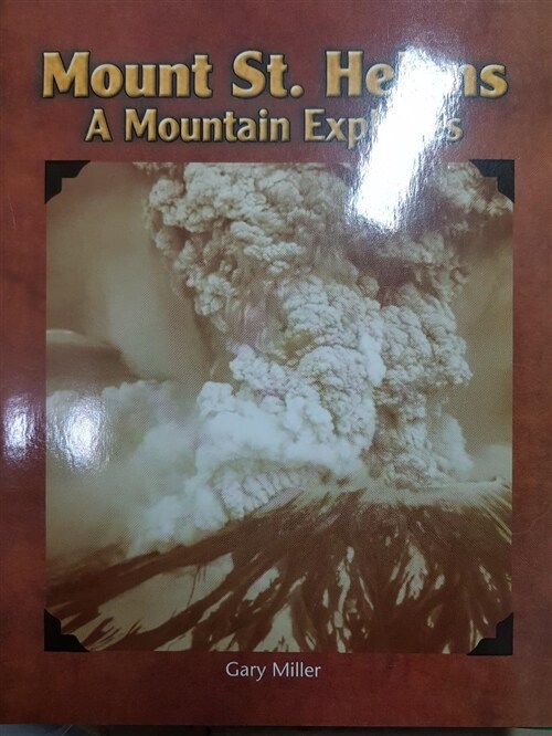 [중고] Rigby Literacy by Design: Leveled Reader Grade 2 Mount St. Helens: A Mountain Explodes (Paperback)