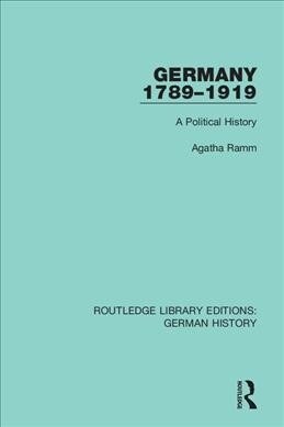 Germany 1789-1919 : A Political History (Hardcover)