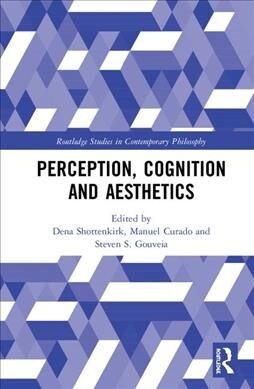 Perception, Cognition and Aesthetics (Hardcover, 1)