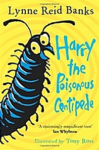 Harry the Poisonous Centipede : A Story to Make You Squirm (Paperback)