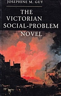 The Victorian Social-problem Novel : The Market, the Individual and Communal Life (Paperback)