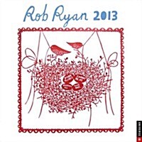 Rob Ryan 2013 Calendar (Paperback, Wall)