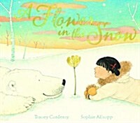 A Flower in the Snow (Paperback)