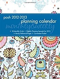 Posh Sea Floral Planner 2012-2013 Calendar (Paperback, Engagement)