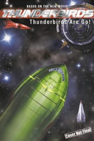 Thunderbirds: Thunderbirds Are Go! (Paperback, Film Tie-in Ed)