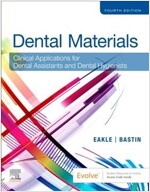 Dental Materials: Clinical Applications for Dental Assistants and Dental Hygienists (Paperback, 4)
