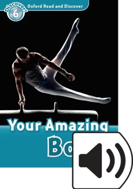 Oxford Read and Discover: Level 6: Your Amazing Body Audio Pack (Multiple-component retail product)
