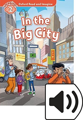 Oxford Read and Imagine: Level 2: In the Big City Audio Pack (Multiple-component retail product)