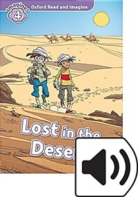 Oxford Read and Imagine: Level 4:: Lost In The Desert (Package)