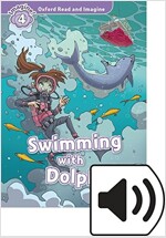 Oxford Read and Imagine: Level 4: Swimming with Dolphins Audio Pack (Multiple-component retail product)