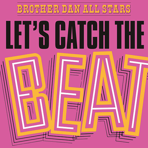 [수입] Brother Dan All Stars - Lets Catch The Beat [오렌지 컬러반 180g LP]