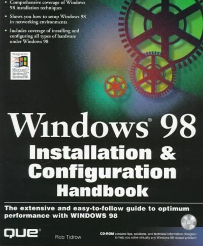 Windows 98 Installation and Configuration Handbook (Paperback, CD-ROM)