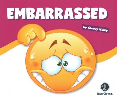 Learning about Emotions: Embarrassed (Paperback)