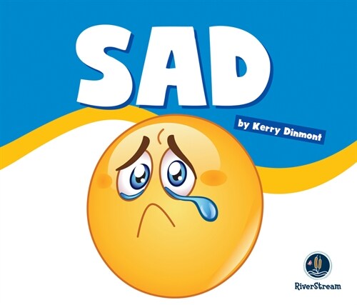 Learning about Emotions: Sad (Paperback)