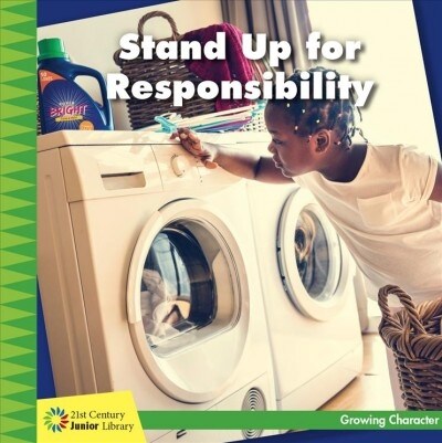 Stand Up for Responsibility (Library Binding)