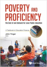 Poverty and Proficiency: The Cost of and Demand for Local Public Education (a Textbook in Education Finance) (Paperback)
