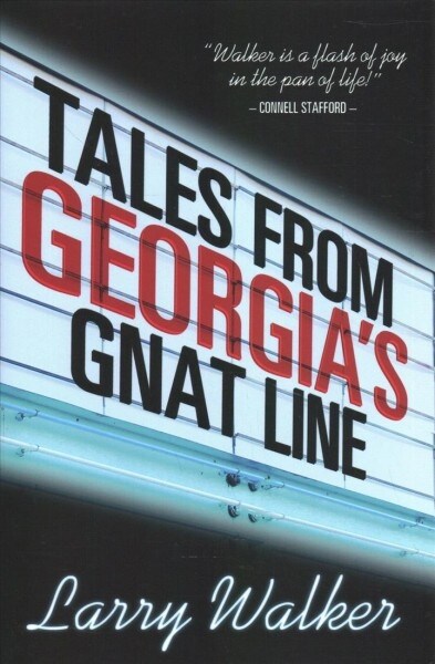 Tales from Georgias Gnat Line (Hardcover)