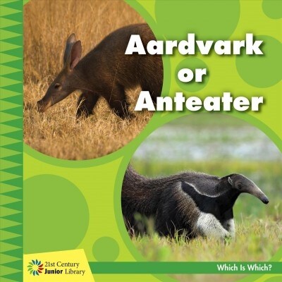 Aardvark or Anteater (Library Binding)