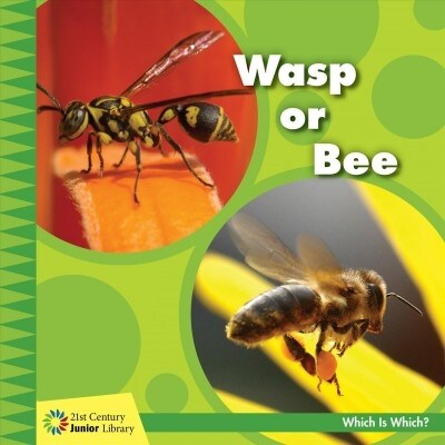 Wasp or Bee (Library Binding)