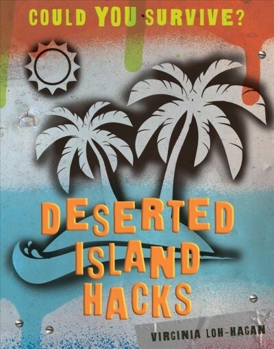 Deserted Island Hacks (Library Binding)