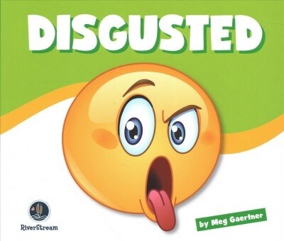 Learning about Emotions: Disgusted (Paperback)