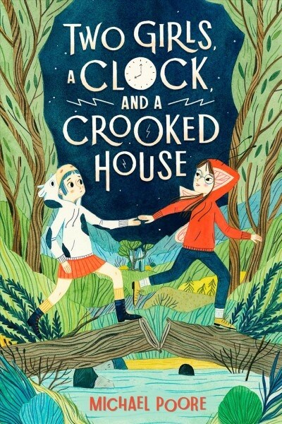 Two Girls, a Clock, and a Crooked House (Library Binding)