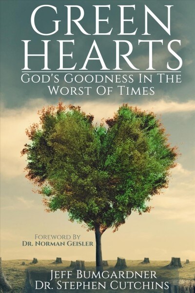 Green Hearts: Gods Goodness in the Worst of Times (Paperback)