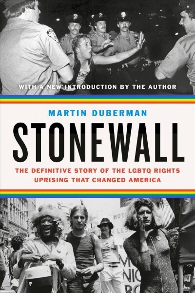 Stonewall: The Definitive Story of the Lgbtq Rights Uprising That Changed America (Paperback)